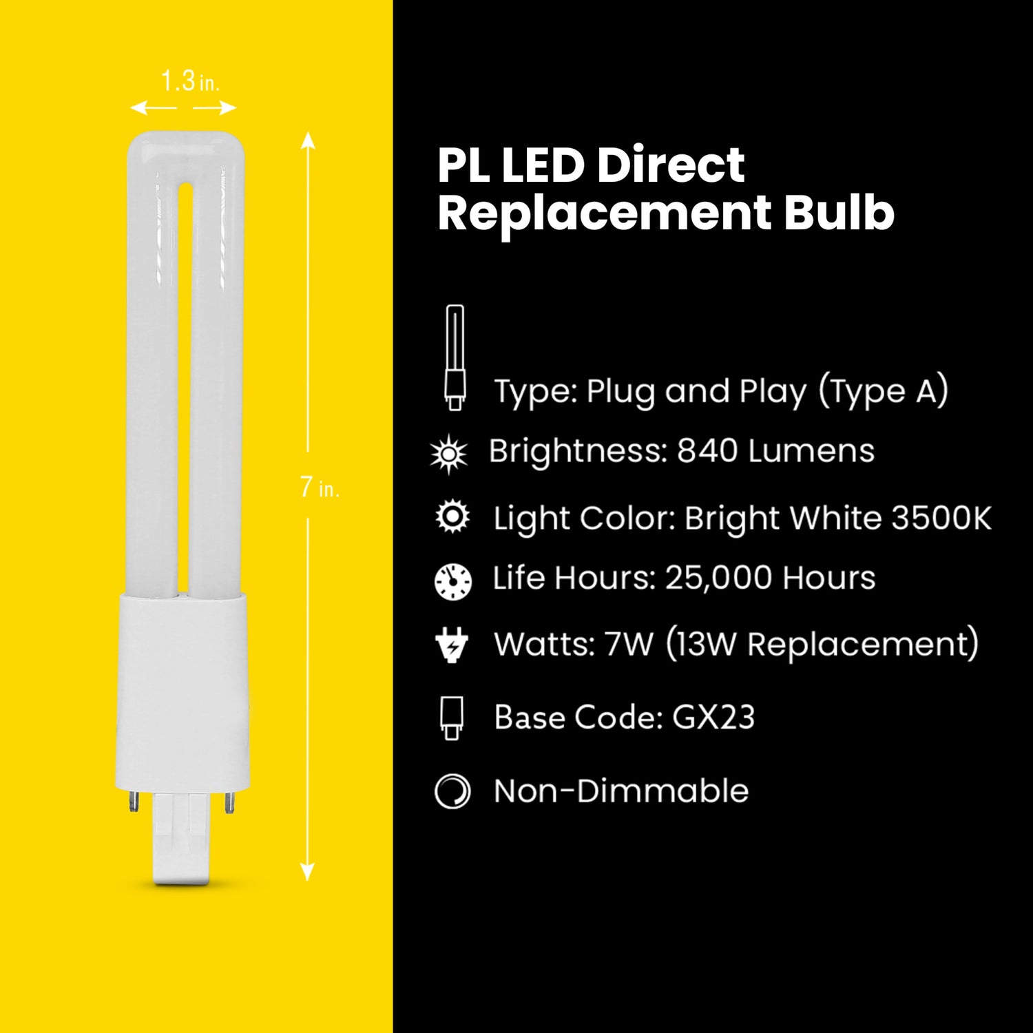 7W Bright White (3500K) PL Shape GX23 Base Direct Replacement (Type A) Twin Tube LED Light Bulb