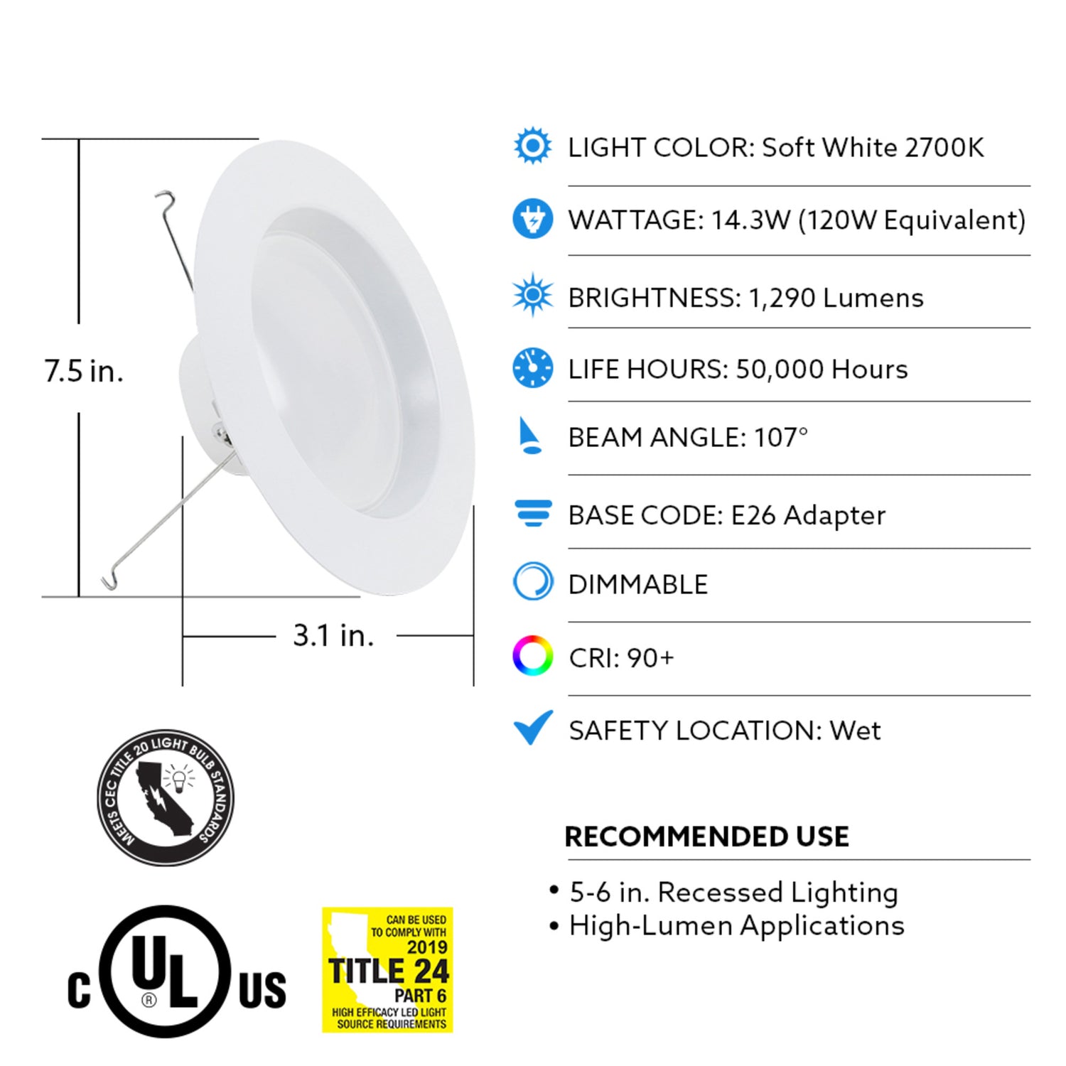 5-6 in. 14.3W (120W Replacement) Soft White (2700K) High Output LED Recessed Downlight