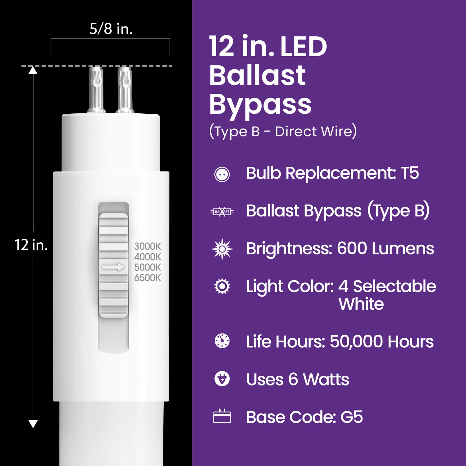 12 in. 6W Selectable White G5 Base (T5 Replacement) Ballast Bypass (Type B) LED Linear Tube